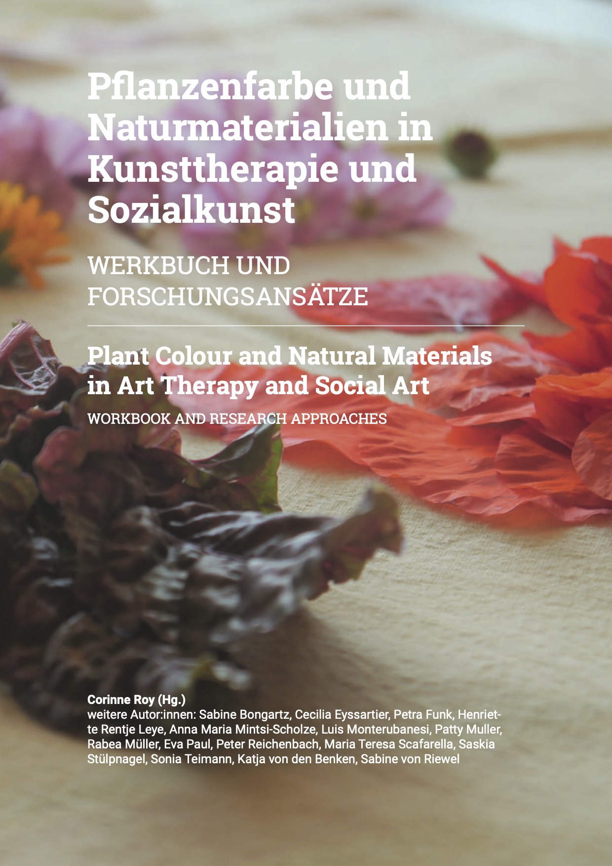 Pflanzenfarbe und Naturmaterialien in Kunsttherapie und Sozialkunst